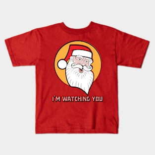 I'm watching you Kids T-Shirt